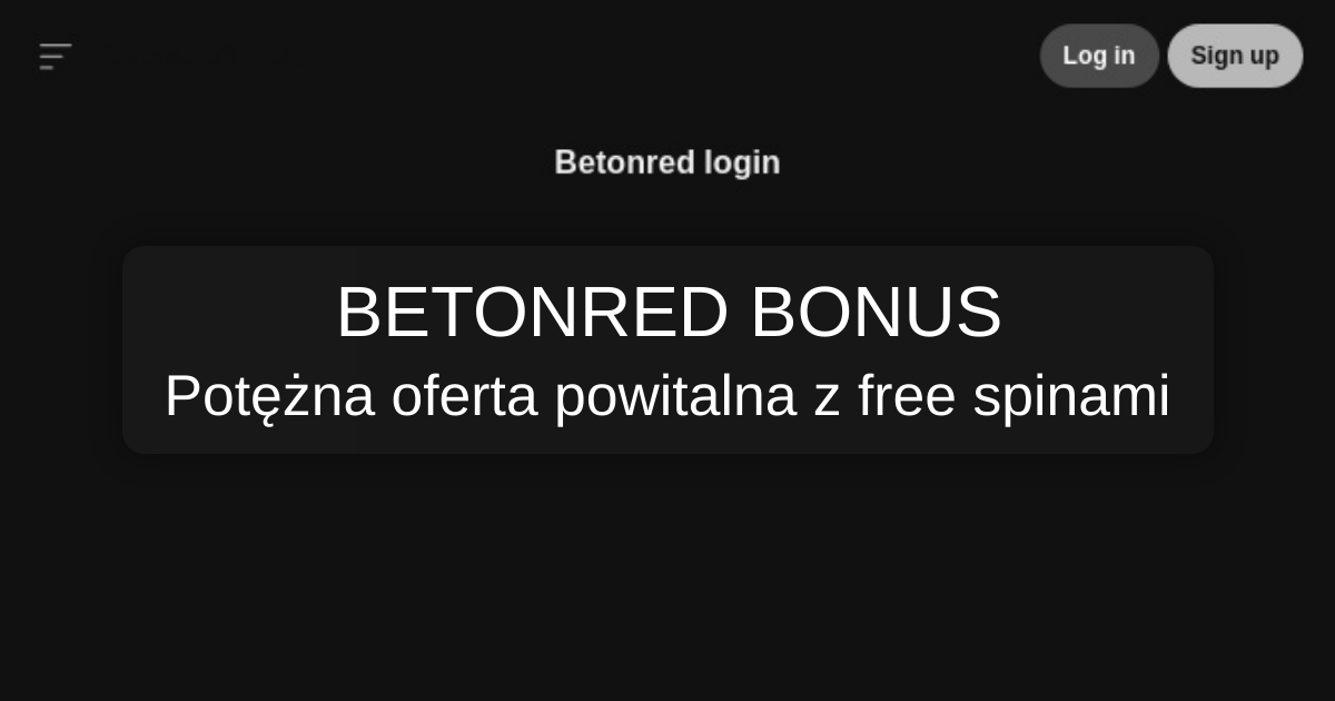 BetOnRed bonus 2026 w Polsce - Zweryfikowane Bonusy Kasynowe